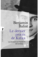 Le dernier procès de Kafka : Le sionisme et l'héritage de la diaspora