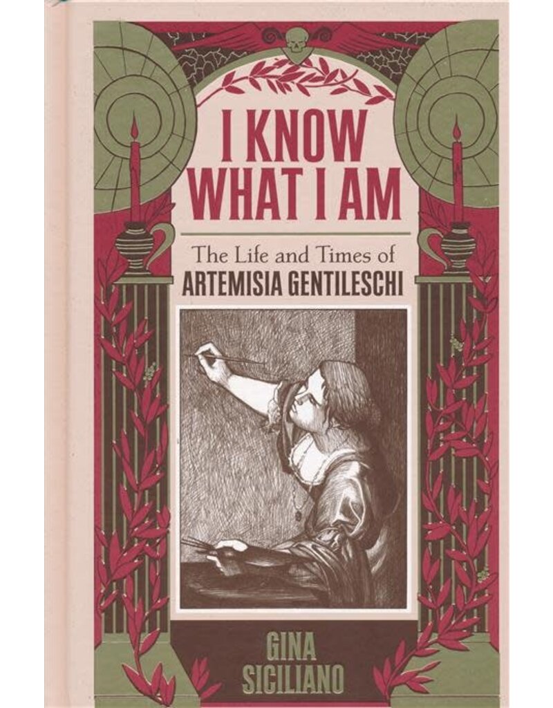 SICILIANO Gina I know what I am : the life and times of Artemisia