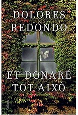 REDONDO Dolores Et donaré tot aixo