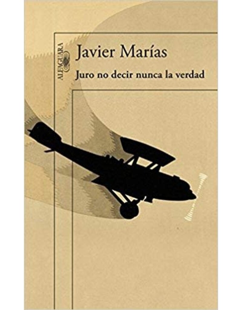 MARIAS Javier Juro no decir nunca la verdad