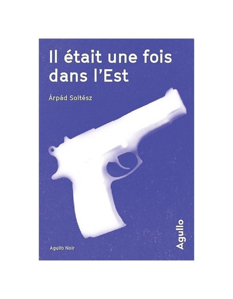 SOLTESZ Arpad Il était une fois dans l'Est