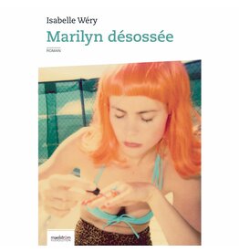 WÉRY Isabelle Marilyn Désossée