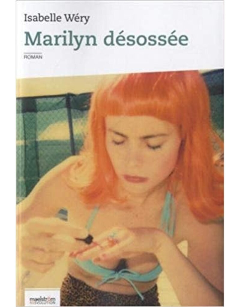 WÉRY Isabelle Marilyn Désossée