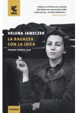 JANECZEK Helena La ragazza con la Leica (nuova edizione)