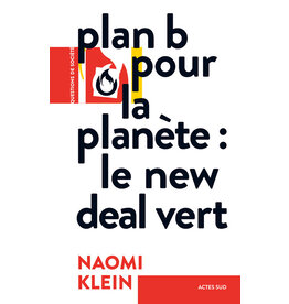 Klein Naomi Plan B pour la panète