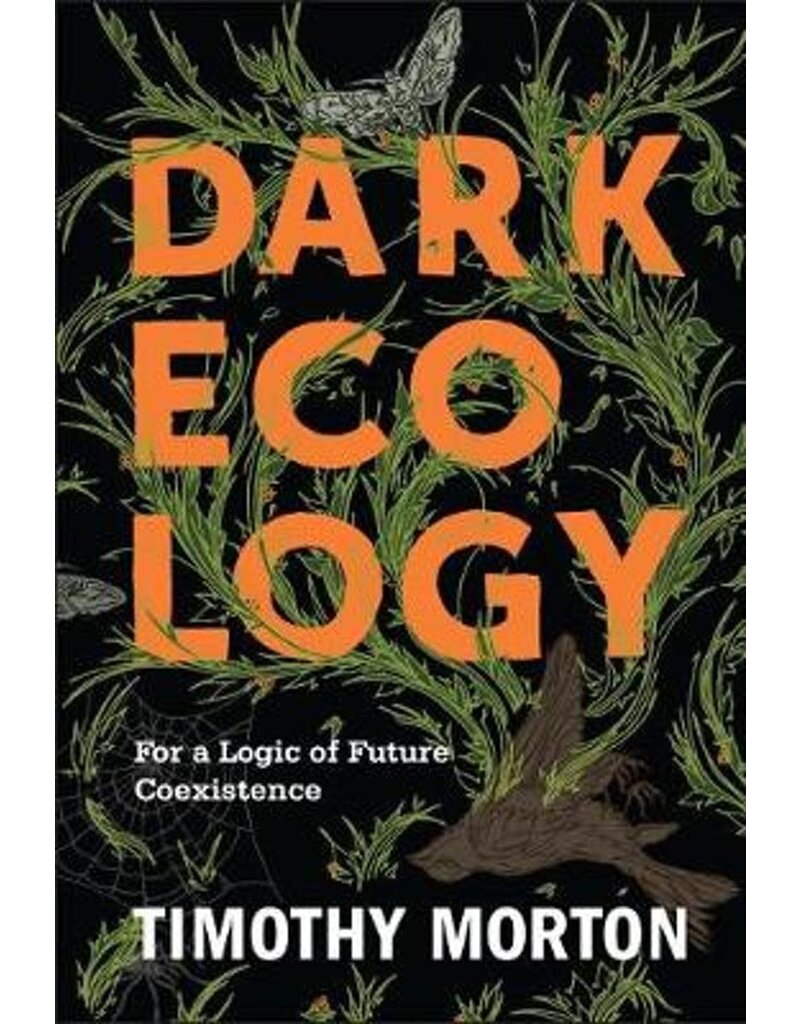 MORTON Timothy Dark Ecology