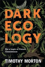 MORTON Timothy Dark Ecology