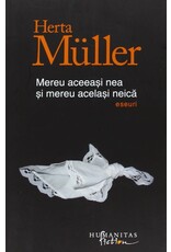 MÜLLER Herta Mereu accessi nea si mereu acelasi neica