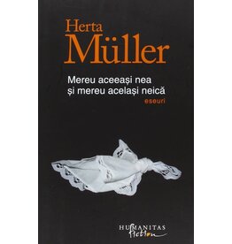 MÜLLER Herta Mereu accessi nea si mereu acelasi neica