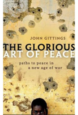 GITTINGS John The glorious art of peace