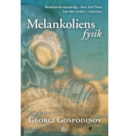 GOSPODINOV Georgi Melankoliens fysik (check price)