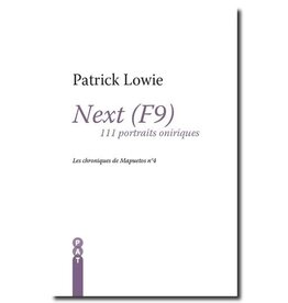 LOWIE Patrick Next (F9), 11 portraits oniriques