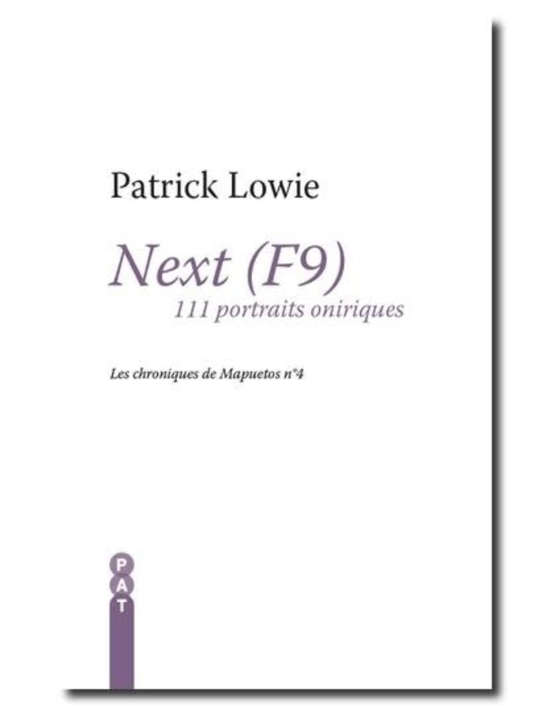 LOWIE Patrick Next (F9), 11 portraits oniriques