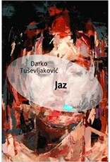 TUSEVLJAKOVIC Darko Jaz