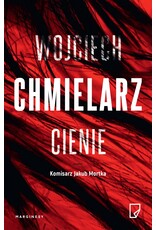 CHMIELARZ Wojciech Cienie