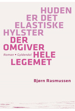 RASMUSSEN Bjørn Huden er det elastiske hylster der omgiver hele legemet