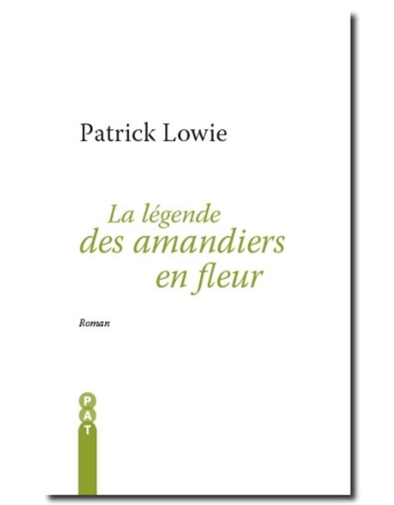 LOWIE Patrick La légende des amandiers en fleur