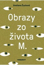 ŽUCHOVÁ Svetlana Obrazy zo života M