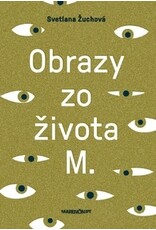 ŽUCHOVÁ Svetlana Obrazy zo života M