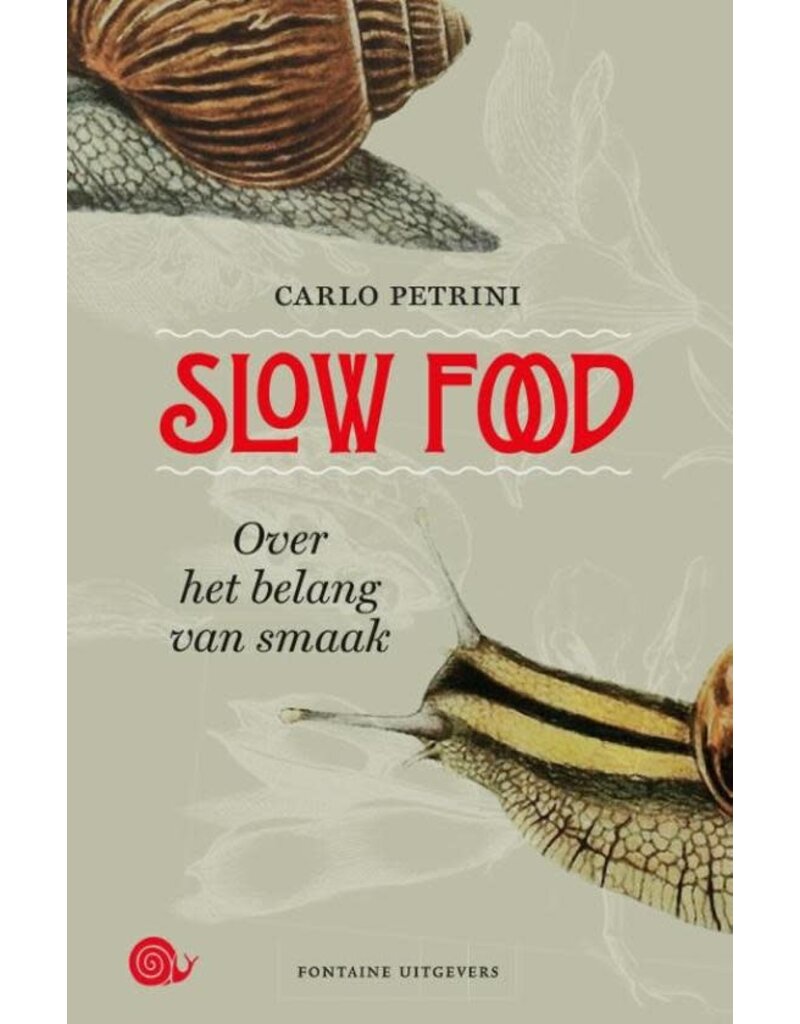 PETRINI Carlo Slow Food (Over het belang van smaak)