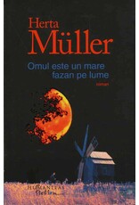 MÜLLER Herta Omul este un mare fazan pe lume