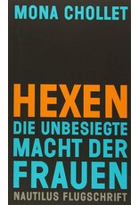 Hexen: Die unbesiegte Macht der Frauen