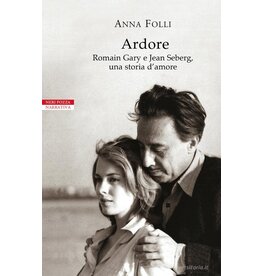 Ardore.  Romain Gary e Jean Seberg, una storia d'amore