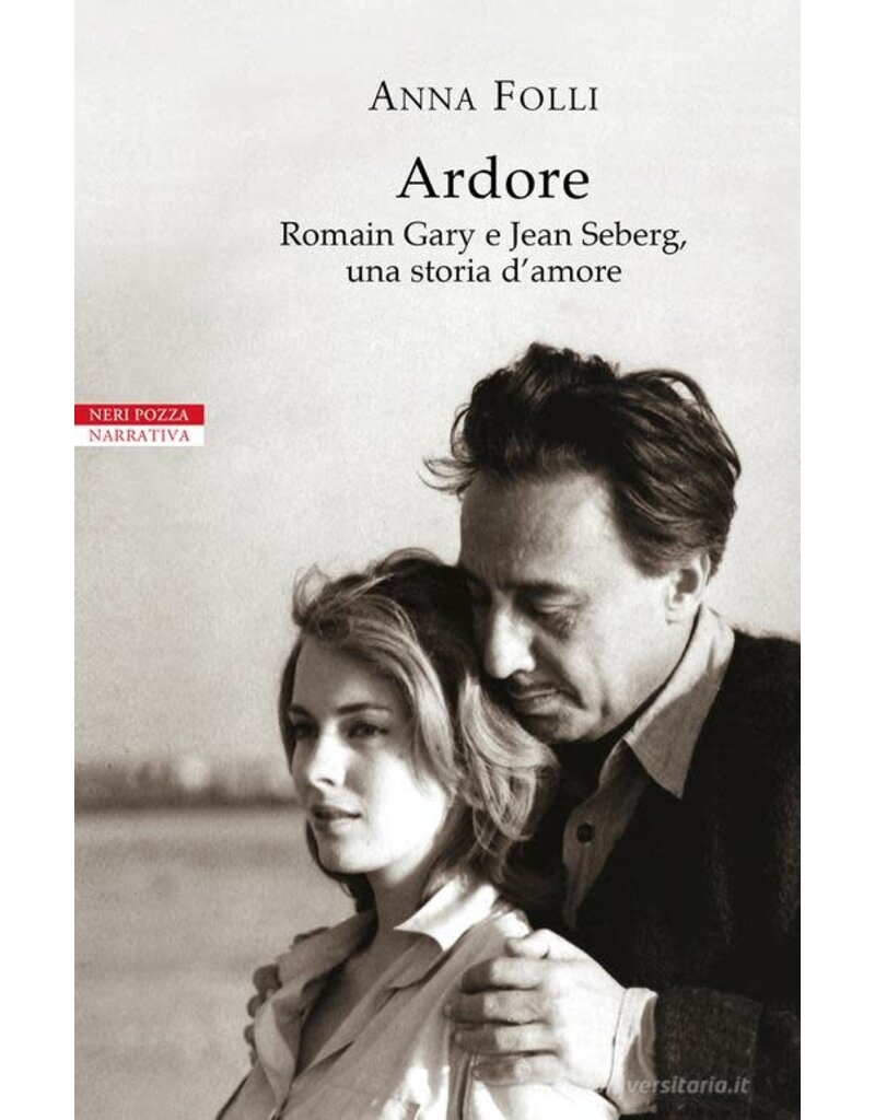 Ardore.  Romain Gary e Jean Seberg, una storia d'amore