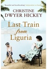 DWYER HICKEY Christine Last train from Liguria