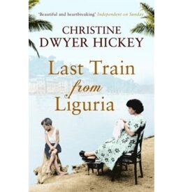 DWYER HICKEY Christine Last train from Liguria