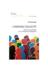 L'individu collectif. Ubuntu au quotidien et en clinique psychologique