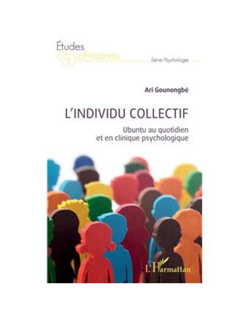 L'individu collectif. Ubuntu au quotidien et en clinique psychologique