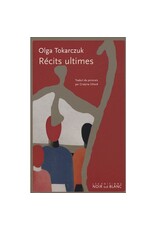 TOKARCZUK Olga Récits Ultimes