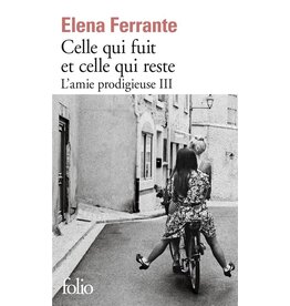 FERRANTE Elena AP3 Celle qui fuit et celle qui reste (poche)