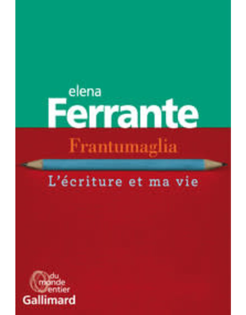 FERRANTE Elena Frantumaglia. L'écriture et ma vie (grand format)