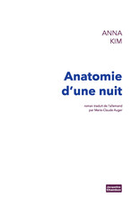 KIM Anna Anatomie d'une nuit