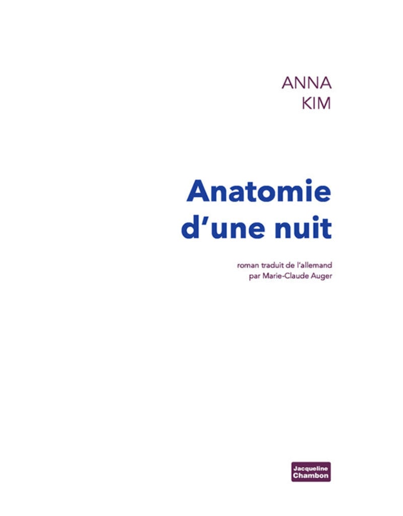 KIM Anna Anatomie d'une nuit