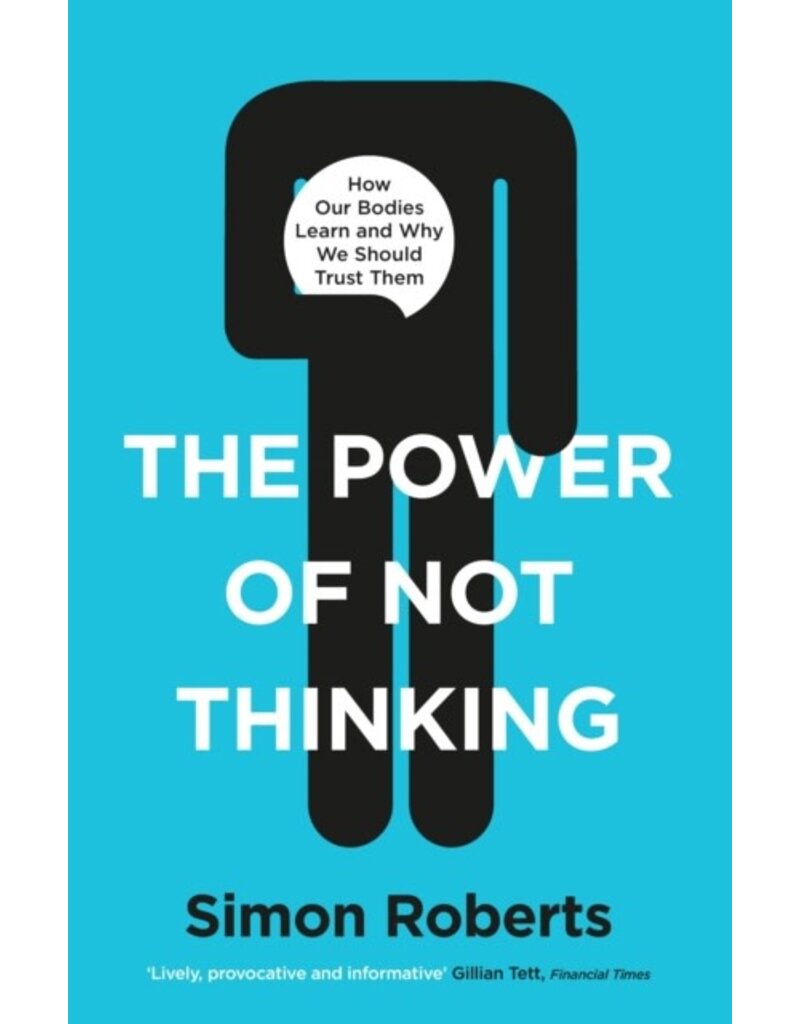 ROBERTS Simon 49019900Gb Power Of Not Thinking