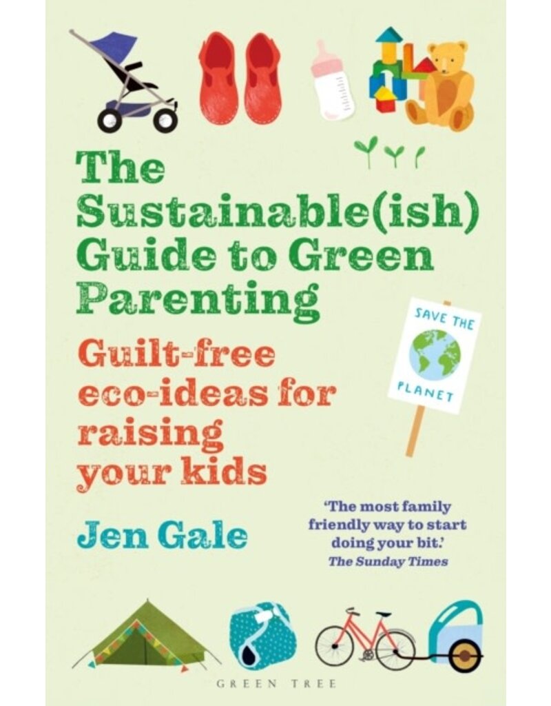 GALE Jen 49019900Gb Sustainableish Guide To Green Parentin G