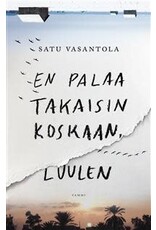 VASANTOLA Satu En palaa takaisin koskaan, luulen