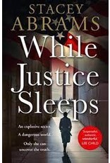 ABRAMS Stacey 49019900Gb While Justice Sleeps