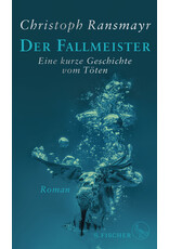 RANSMAYR Christoph Der Fallmeister