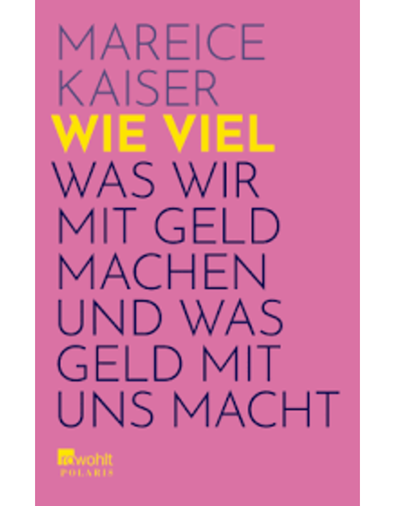 Wie viel. Was wir mit Geld machen und was Geld mit uns macht