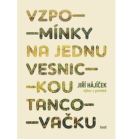 HÁJÍČEK Jiří Vzpominsky na jednu vesnickou tancovacku