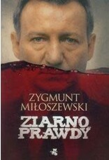 MILOSZEWSKI Zygmunt Ziarno prawdy