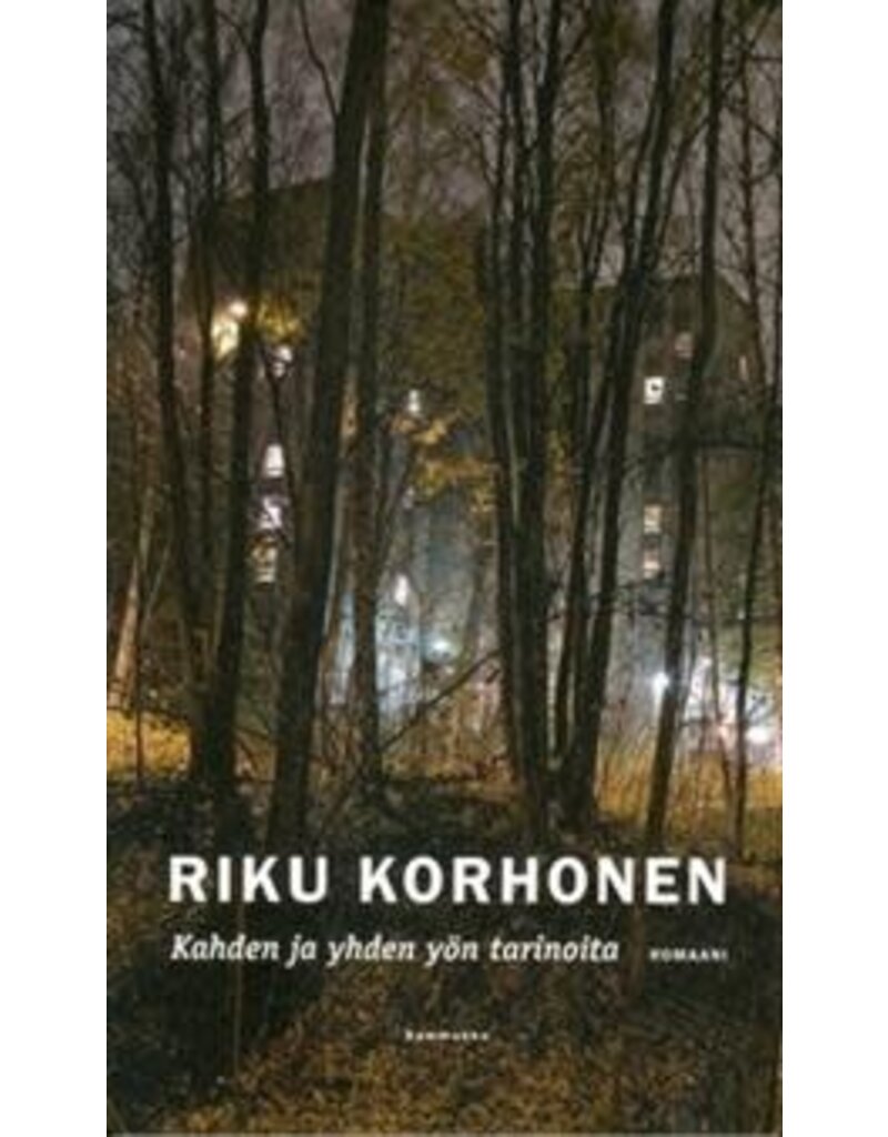 KORHONEN Riku Kahden ja yhden yön tarinoita