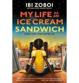 Ibi Zoboi My life as an ice cream sandwich
