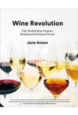 ANSON Jane Wine revolution, the worlds best organic, biodynamic & natural wines