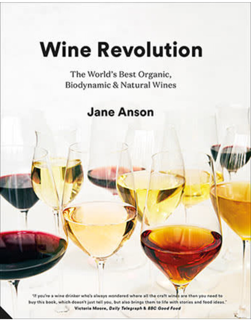 ANSON Jane Wine revolution, the worlds best organic, biodynamic & natural wines