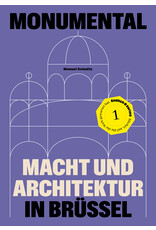 Monumental: Macht und Architektur in Brussel